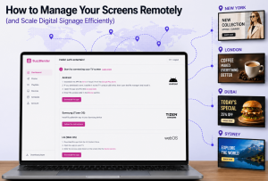 How To Manage Your Screens Remotely (And Scale Digital Signage Efficiently) 1 Scale Digital Signage Efficiently